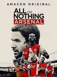 All or Nothing: Arsenal - Season 1 2022
