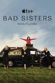 Bad Sisters - Season 1 2022