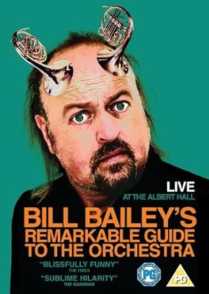 Bill Bailey's Remarkable Guide To The Orchestra 2009
