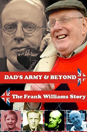 'dad's Army' & Beyond: The Frank Williams Story 2008