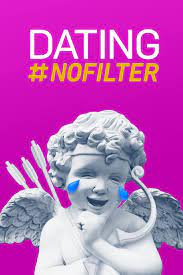 Dating NoFilter (2019) - Season 1 2019