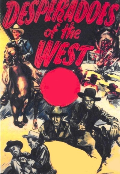 Desperadoes of the West 1950