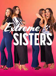 Extreme Sisters - Season 1 2021
