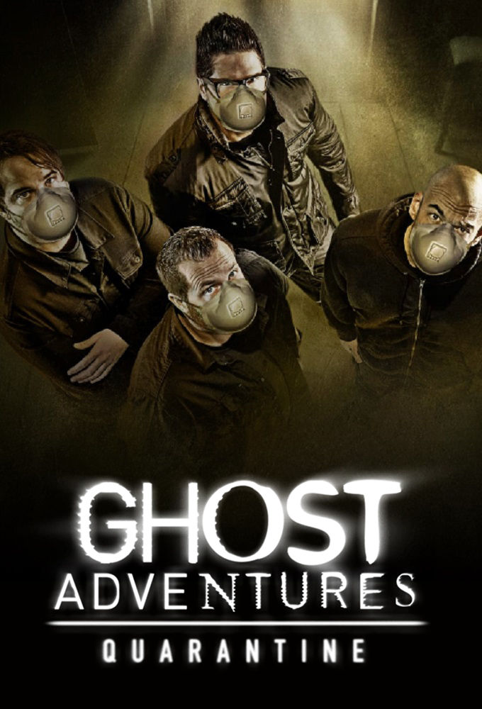 Ghost Adventures: Quarantine - Season 1 2020