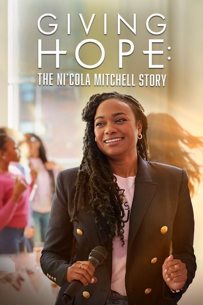 Giving Hope: The Ni'cola Mitchell Story 2023