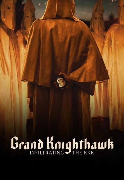 Grand Knighthawk: Infiltrating the KKK 2023
