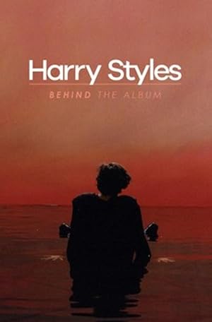 Harry Styles: Behind The Album 2017