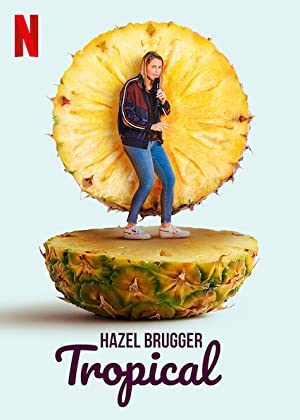 Hazel Brugger: Tropical (tv Special 2020) 2020