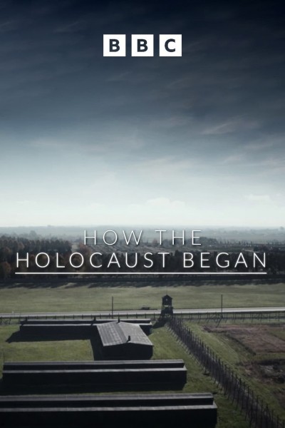 How the Holocaust Began 2023
