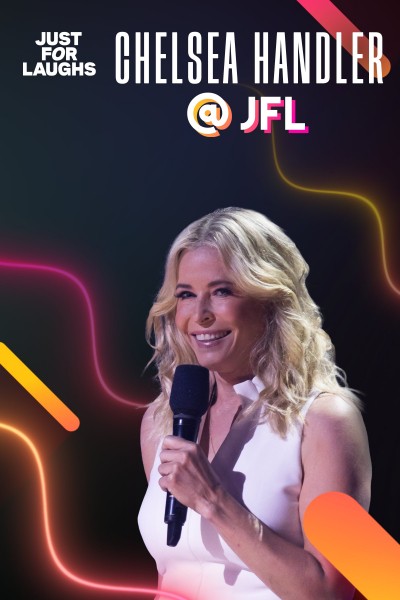 Just for Laughs 2022: The Gala Specials - Chelsea Handler 2023