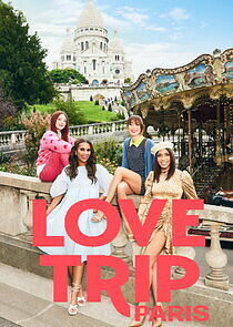 Love Trip: Paris - Season 1 2023