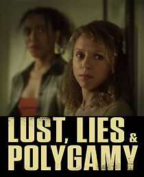 Lust, Lies, And Polygamy 2023