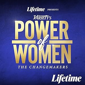 Power Of Women: The Changemakers (tv Special 2022) 2022