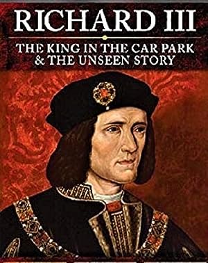 Richard 3: The King In The Car Park 2013