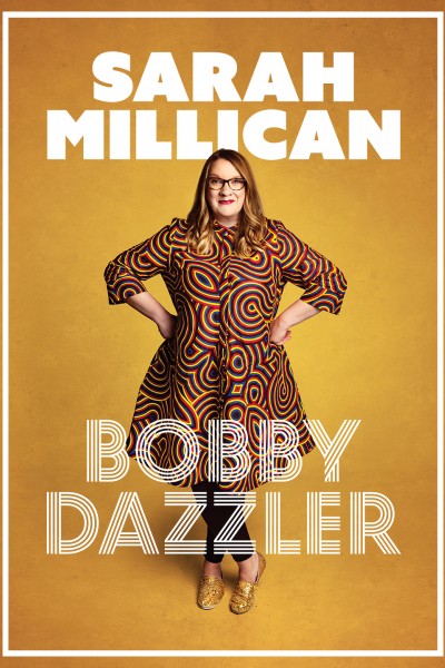 Sarah Millican: Bobby Dazzler 2023