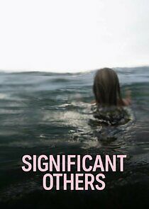 Significant Others - Season 1 2022