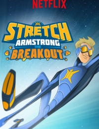 Stretch Armstrong: The Breakout 2018