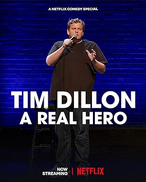 Tim Dillon: A Real Hero (tv Special 2022) 2022
