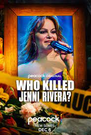 Who Killed Jenni Rivera? - Season 1 2022